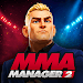 MMA Manager 2: Ultimate Fight