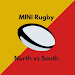 MINI Rugby: North VS South