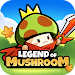 Legend of Mushroom