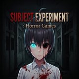 Subject Experiment : Horror