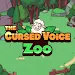 The Cursed Voice Zoo