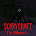 SCARYCRAFT: The Silhouette