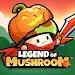 Legend of Mushroom