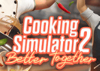 Cooking Simulator 2 Better Together