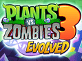 Plants vs. Zombies 3: Evolved