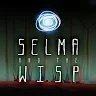 Selma and the Wisp