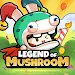 Legend of Mushroom