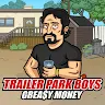 Trailer Park Boys Greasy Money