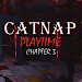 Catnap Playtime Chapter 3