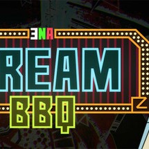 ENA: Dream BBQ
