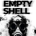 EMPTY SHELL