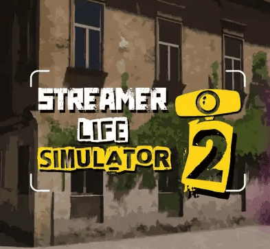 Streamer Life Simulator 2